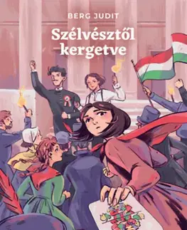 Pre deti a mládež - ostatné Szélvésztől kergetve - Judit Berg