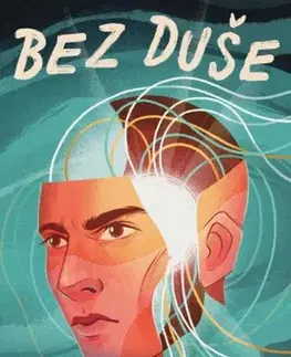 Young adults Bez duše (Bez šance 3) - Neal Shusterman,Petr Kotrle