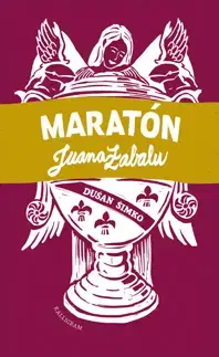 Slovenská beletria Maratón Juana Zabalu - Dušan Šimko