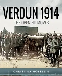 História Verdun 1914 - Christina Holstein