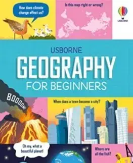 Geografia, svet Geography for Beginners - Sarah Hull,Minna Lacey,Bryan Lara,Wesley Robins