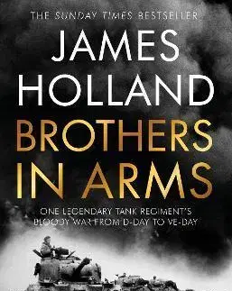 Armáda, zbrane a vojenská technika Brothers in Arms - James Holland
