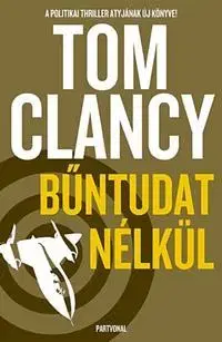 Detektívky, trilery, horory Bűntudat nélkül - Tom Clancy