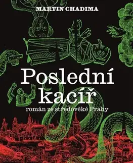 Historické romány Poslední kacíř - Martin Chadima