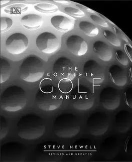 Tenis, golf The Complete Golf Manual - Steve Newell
