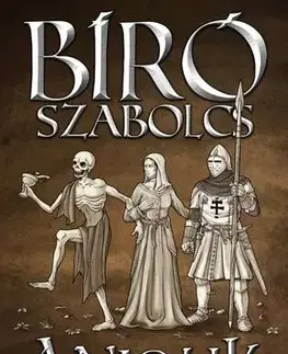 Historické romány Anjouk IX. - A pusztulás dala - Szabolcs Bíró