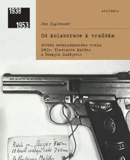 Fejtóny, rozhovory, reportáže Od kolaborace k vraždám - Jan Ciglbauer