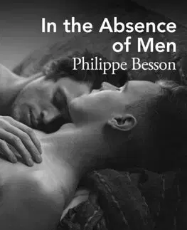 Historické romány In the Absence of Men - Philippe Besson,Frank Wynne