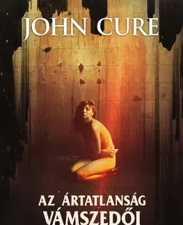 Detektívky, trilery, horory Medúza-krónikák 2: Az ártatlanság vámszedői - John Cure
