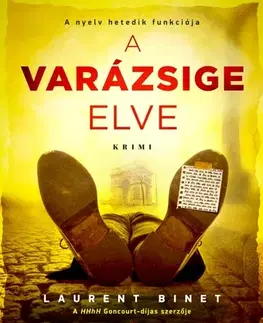 Detektívky, trilery, horory A varázsige elve - Laurent Binet,Katalin Balla
