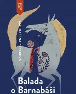 Svetová beletria Balada o Barnabáši Pierkielovi - Magdalena Zyzaková,Martina Knápková