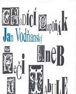Eseje, úvahy, štúdie Chodící papiňák aneb řeči u tabule - Jan Vodňanský