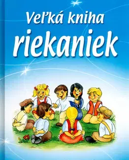 Básničky a hádanky pre deti Veľká kniha riekaniek