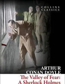 Cudzojazyčná literatúra The Valley of Fear - Arthur Conan Doyle