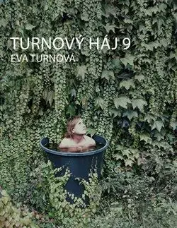 Eseje, úvahy, štúdie Turnový háj 9 - Eva Turnová