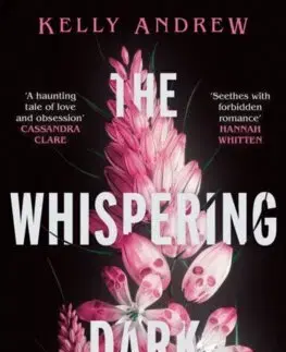Fantasy, upíri The Whispering Dark - Kelly Andrew