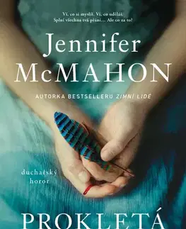 Detektívky, trilery, horory Prokletá holčička - Jennifer McMahon,Jana Florentýna Zatloukalová