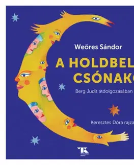 Rozprávky A holdbeli csónakos - Judit Berg,Sándor Weöres