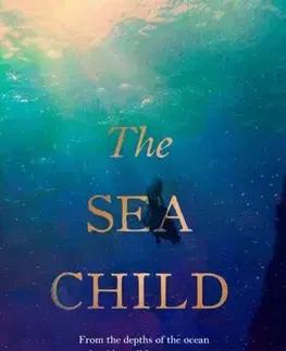 Romantická beletria The Sea Child - Linda Wilgus