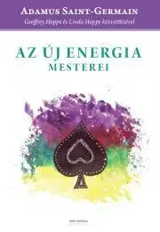 Duchovný rozvoj Az új energia mesterei - Hoppe Linda,Geoffrey Hoppe