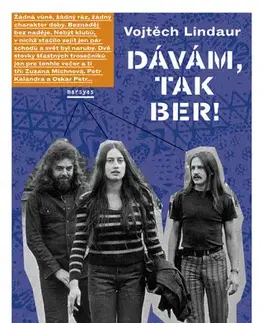 Biografie - ostatné Dávám tak ber - Vojtěch Lindaur