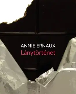 Svetová beletria Lánytörténet - Annie Ernaux