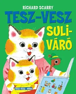 Rozprávky Tesz-Vesz suliváró - Richard Scarry