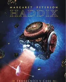 Dobrodružstvo, napätie, western Trosečníci v čase: Setkání - Margaret Peterson Haddix