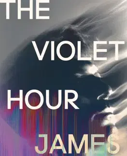 Beletria The Violet Hour - James Cahill