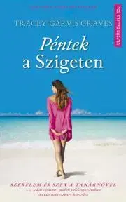 Romantická beletria Péntek a szigeten - Tracey Garvis Graves