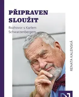 Fejtóny, rozhovory, reportáže Připraven sloužit - Renata Kalenská