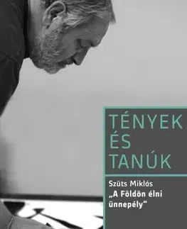 Umenie - ostatné A Földön élni ünnepély - Szüts Miklós