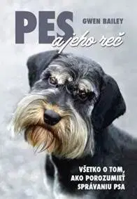 Psy, kynológia Pes a jeho reč - Gwen Bailey