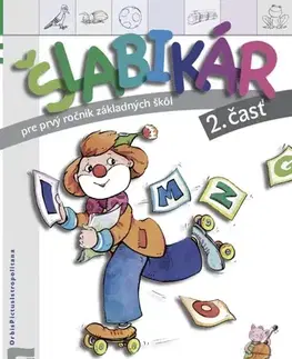 Slovenský jazyk Šlabikár - 2. časť (Štefeková) - Kamila Štefeková,Romana Culková,Zuzana Takáčová