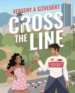 Romantická beletria Cross the Line – Verseny a szívedért - Simone Soltani