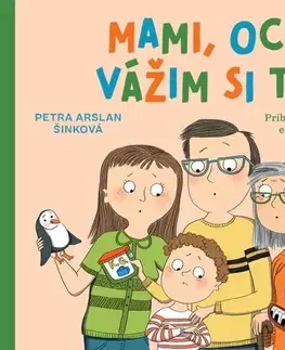 Výchova, cvičenie a hry s deťmi Mami, oci, vážim si to - Petra Arslan Šinková