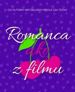 Romantická beletria Romanca ako z filmu - Melanie Harlow