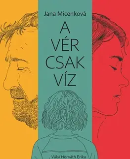 Slovenská beletria A vér csak víz - Jana Micenková