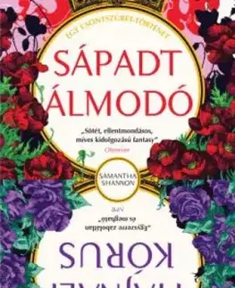 Sci-fi a fantasy Sápadt Álmodó, Hajnali kórus - Samantha Shannon