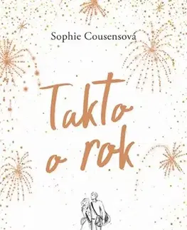 Romantická beletria Takto o rok - Sophie Cousens