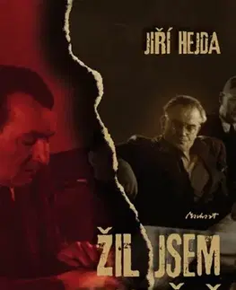 Biografie - ostatné Žil jsem zbytečně - Jiří Hejda