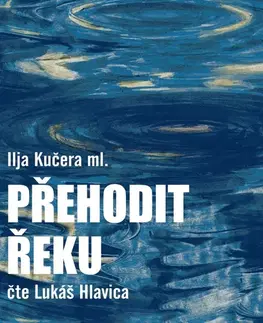 Biografie - ostatné Tebenas Přehodit řeku