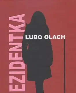 Slovenská beletria Prezidentka - Ľubomír Olach