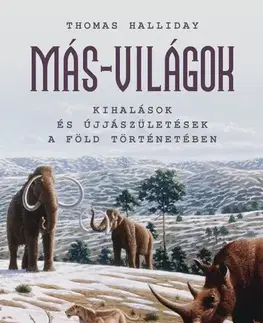 Biológia, fauna a flóra Más-világok - Thomas Halliday