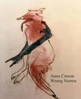 Svetová poézia Wrong Norma - Anne Carson