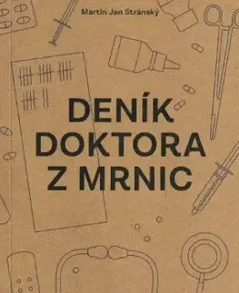 Česká beletria Deník doktora z Mrnic - Martin Jan Stránský