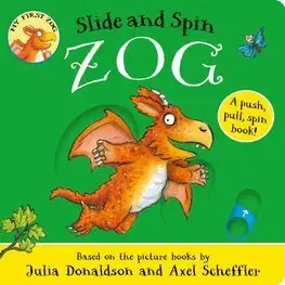 Leporelá, krabičky, puzzle knihy Zog - Slide and Spin - Julia Donaldson,Axel Scheffler