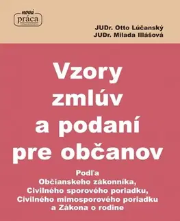 Občianske právo Vzory zmlúv a podaní pre občanov - Milada Illášová,Otto Lúčanský
