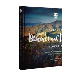 Encyklopédie, obrazové publikácie Čarovné Bánovce nad Bebravou a okolie - Martin Kmeť,Martin Sipták,Kolektív autorov