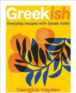 Národná kuchyňa - ostatné Greekish - Georgina Hayden